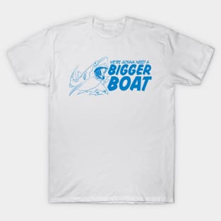 We're Gonna Need A Big Boat T-Shirt